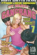 Poster for We Wanna Gangbang Your Mom 7