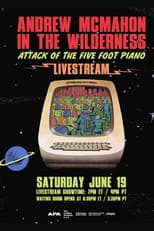 Poster for Andrew McMahon in the Wilderness - Attack of the Five Foot Piano