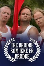 Poster for Tre brødre som ikke er brødre