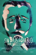 Poster for Sin Dios y sin Diablo, Jaime Sabines y sus Lectores