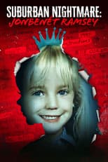 Poster for Suburban Nightmare: JonBenét Ramsey