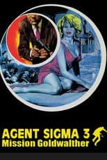 Poster for Agent Sigma 3 - Mission Goldwalther