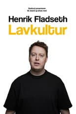 Poster for Henrik Fladseth Lavkultur