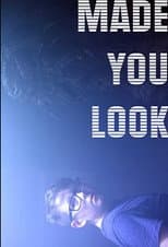Poster for Made You Look