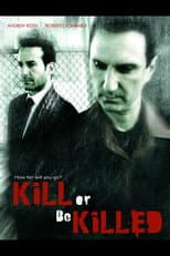 Poster for Kill or Be Killed