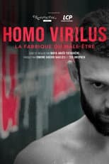 Poster for Homo virilus : la fabrique du mâle-être