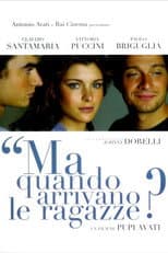 Poster for Ma quando arrivano le ragazze?