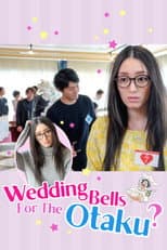 Poster for Wedding Bells For The Otaku?