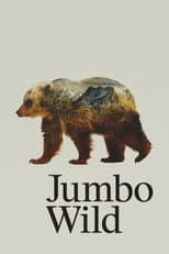 Poster for Jumbo Wild