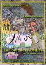 Poster for La Forêt Des Abeilles