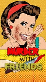 Poster for Murder with Friends