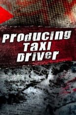Poster for Producing 'Taxi Driver'