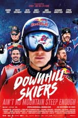 Poster for Downhill Skiers – Ain't No Mountain Steep Enough