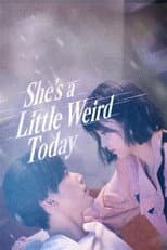 Poster for She's a Little Weird Today