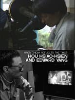 Poster for When Cinema Reflects the Times: Hou Hsiao-Hsien and Edward Yang