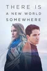 Poster for There Is a New World Somewhere