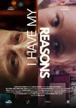 Poster for I Have My Reasons