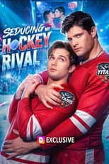 Poster for Seducing My Hockey Rival