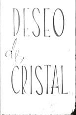 Poster for Deseo de Cristal