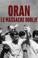 Poster for Oran, le massacre oublié