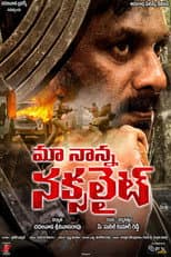 Poster for Maa Nanna Naxalite