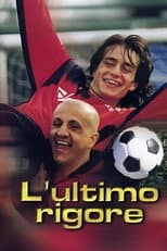 Poster for L'ultimo rigore