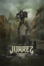 Poster for Juarez 2045
