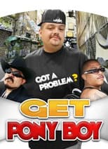 Poster for Get Pony Boy