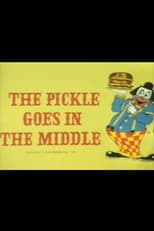 Poster for The Pickle Goes in the Middle