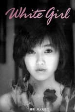 Poster for WHITE GIRL STORY