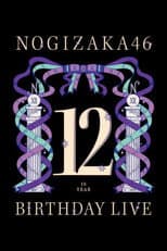 Poster for Nogizaka46「12th YEAR BIRTHDAY LIVE」