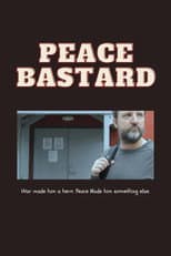 Poster for Peace Bastard