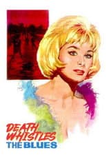 Poster for Death Whistles the Blues