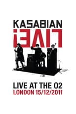 Poster for Kasabian: Live! - Live at the O2