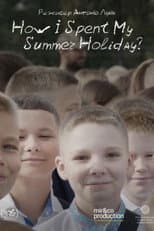 Poster for How I Spent My Summer Holidays
