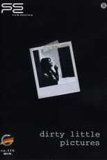 Poster for Dirty Little Pictures