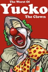 Poster for The Worst of Yucko the Clown