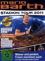 Poster for Mario Barth: Stadion Tour 2011: Männer sind peinlich, Frauen manchmal auch!