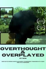 Poster for Overthought & Overplayed