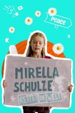 Poster for Mirella Schulze rettet die Welt