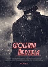 Poster for Ta cholerna niedziela