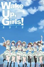 Poster for Wake Up, Girls! The Shadow of Youth