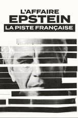 Poster for L'affaire epstein : la piste française