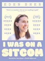 Poster for Eden Sher: I Was On A Sitcom