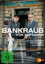 Poster for Bankraub für Anfänger
