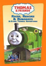 Poster for Thomas & Friends: Races, Rescues and Runaways and Other Thomas Adventures