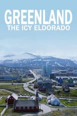 Poster for Greenland: The Icy Eldorado