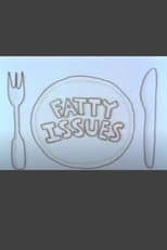 Poster for Fatty Issues