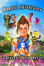 Poster for Magical Adventures: A Reagans Room Movie
