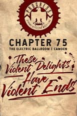 Poster for PROGRESS Chapter 75: These Violent Delights Have Violent Ends